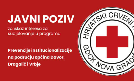 Javni poziv za iskaz interesa za sudjelovanje u programu Prevencije institucionalizacije na području općina Davor, Dragalić i Vrbje